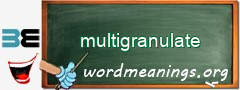 WordMeaning blackboard for multigranulate